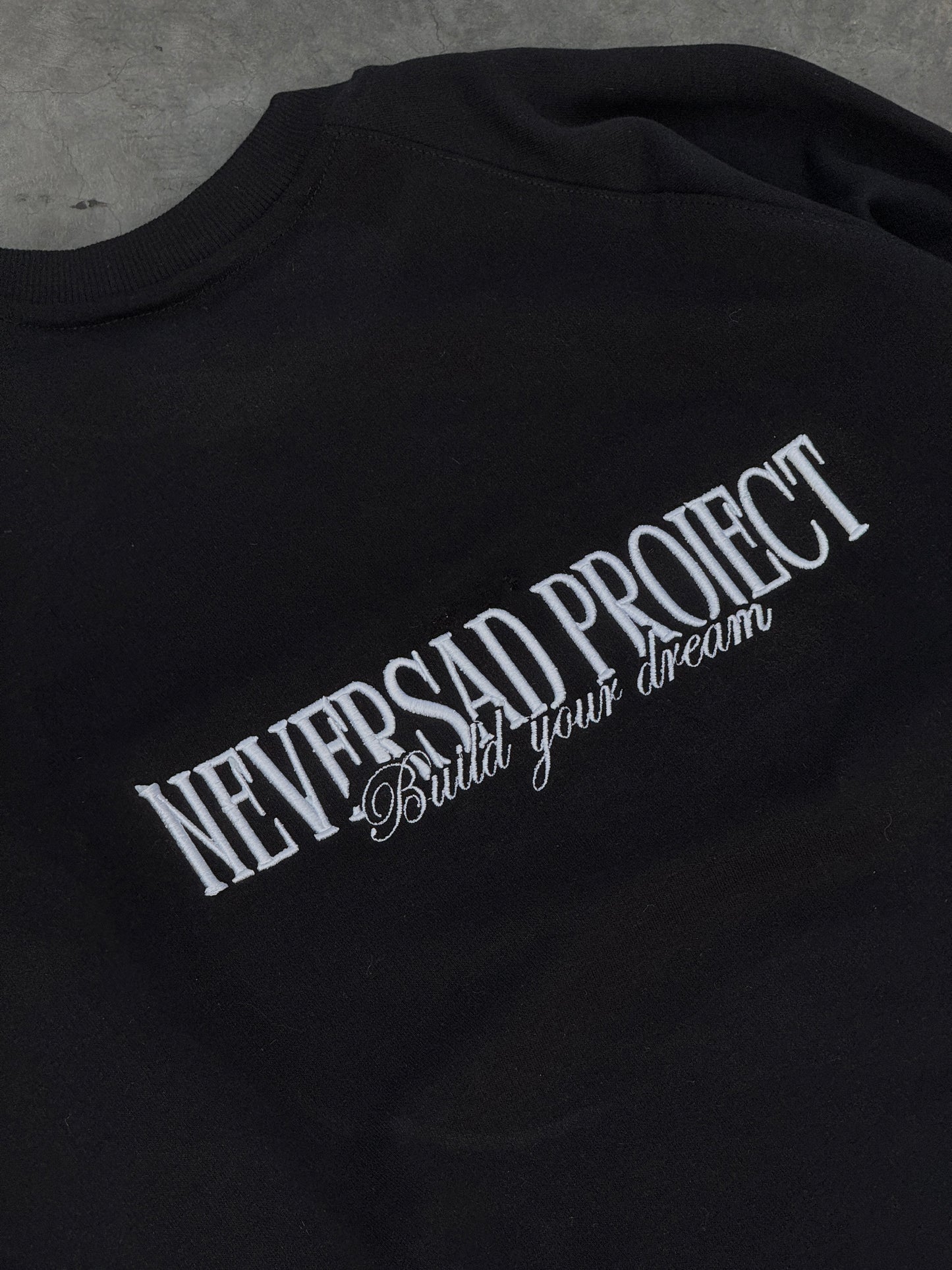 SWEATSHIRT BUILD YOUR DREAM